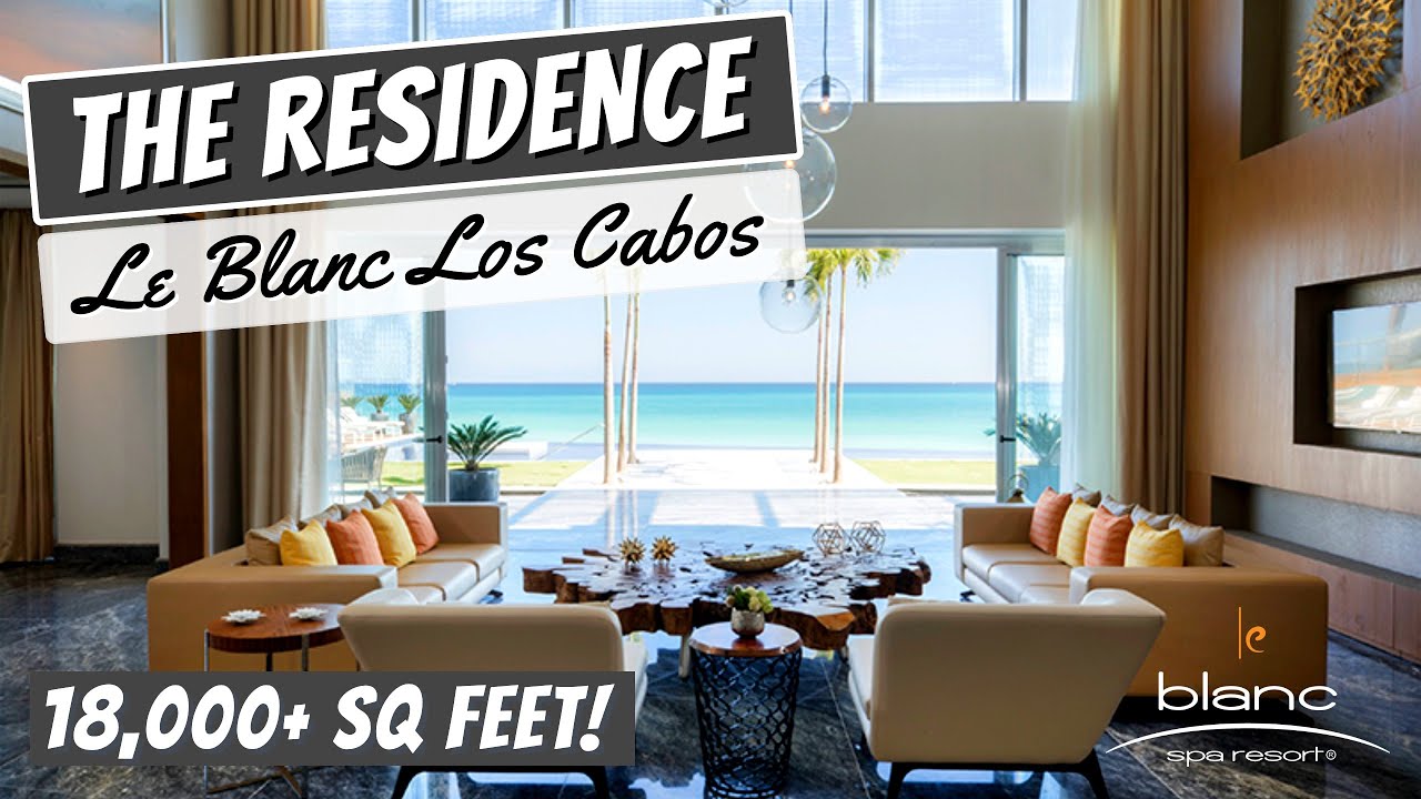 Royale RESIDENCE | Le Blanc Spa Resort Los Cabos | 4K Walkthrough Tour