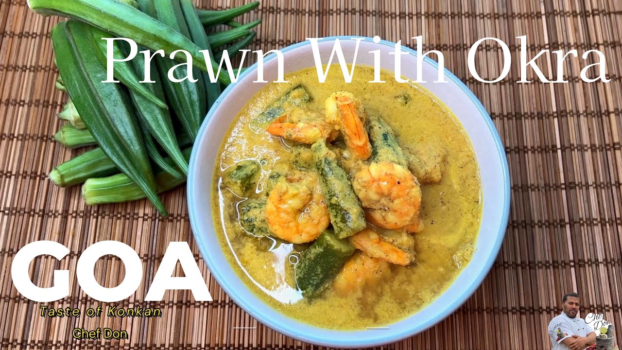 Goan Prawn with okra Curry | konkani video | Chef Don 4k UHD