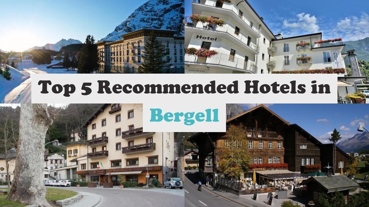 Top 5 Recommended Hotels In Bergell | Best Hotels In Bergell