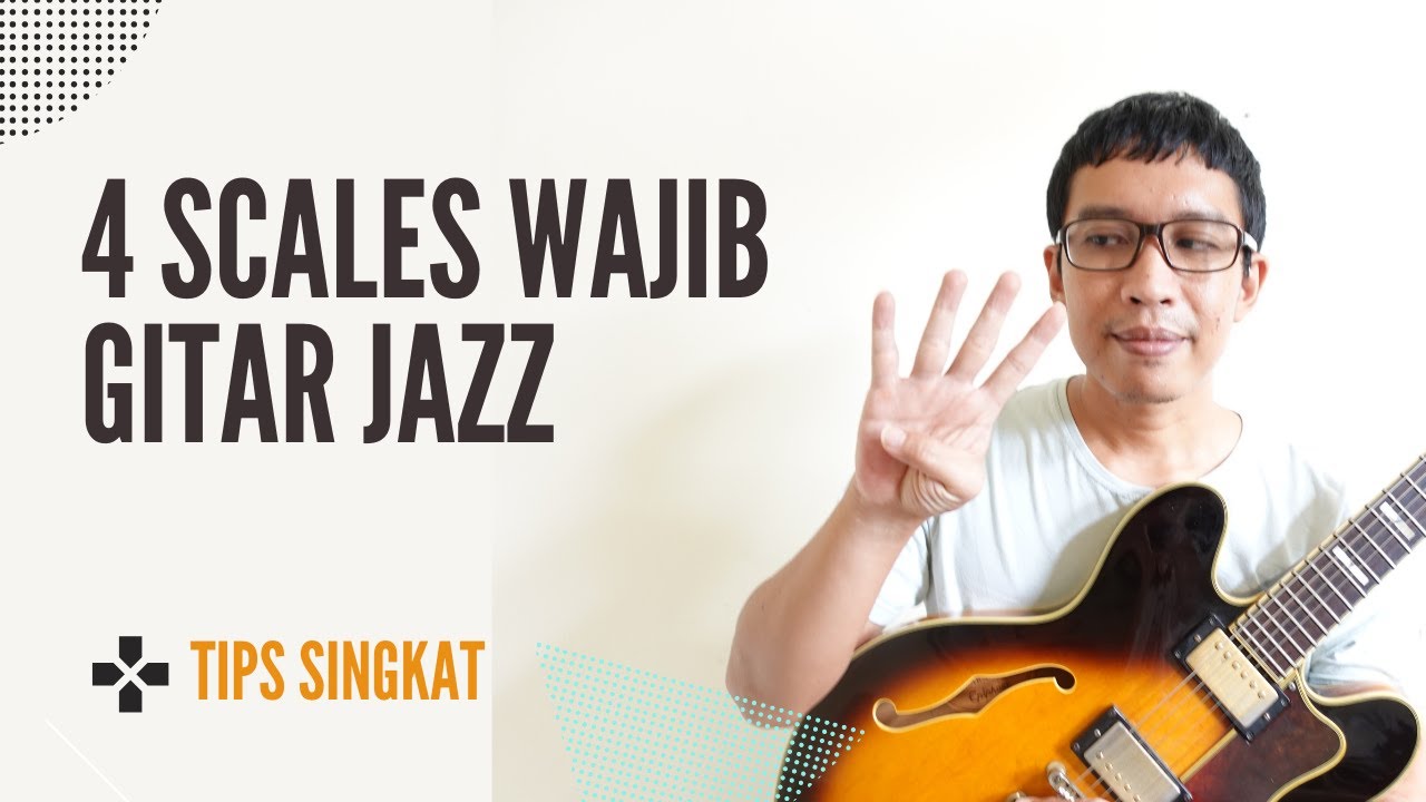 4 Scales Untuk Basic Improvisasi Jazz