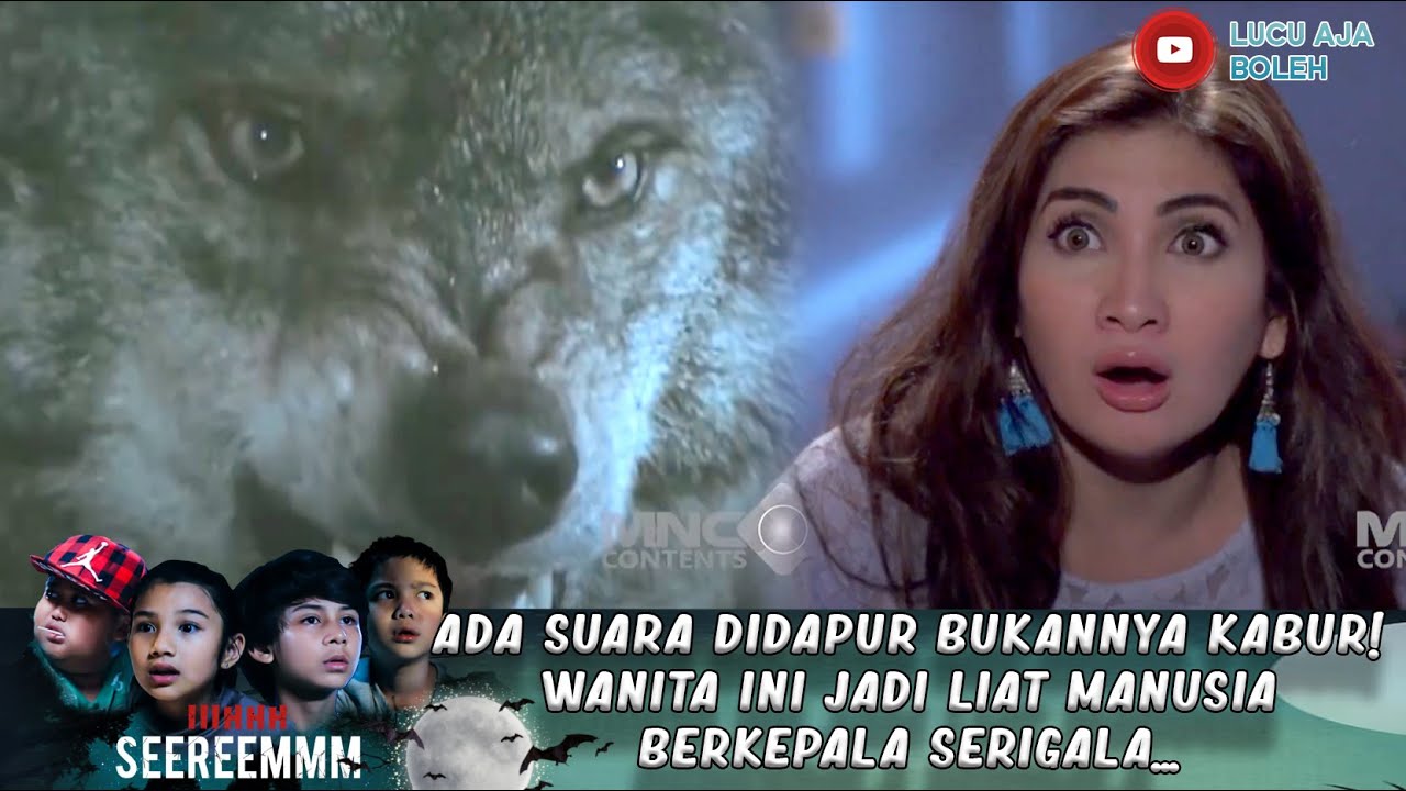 ADA SUARA DIDAPUR BUKANNYA KABUR! WANITA INI JADI LIAT MANUSIA BERKEPALA SERIGALA... - IH SEREM