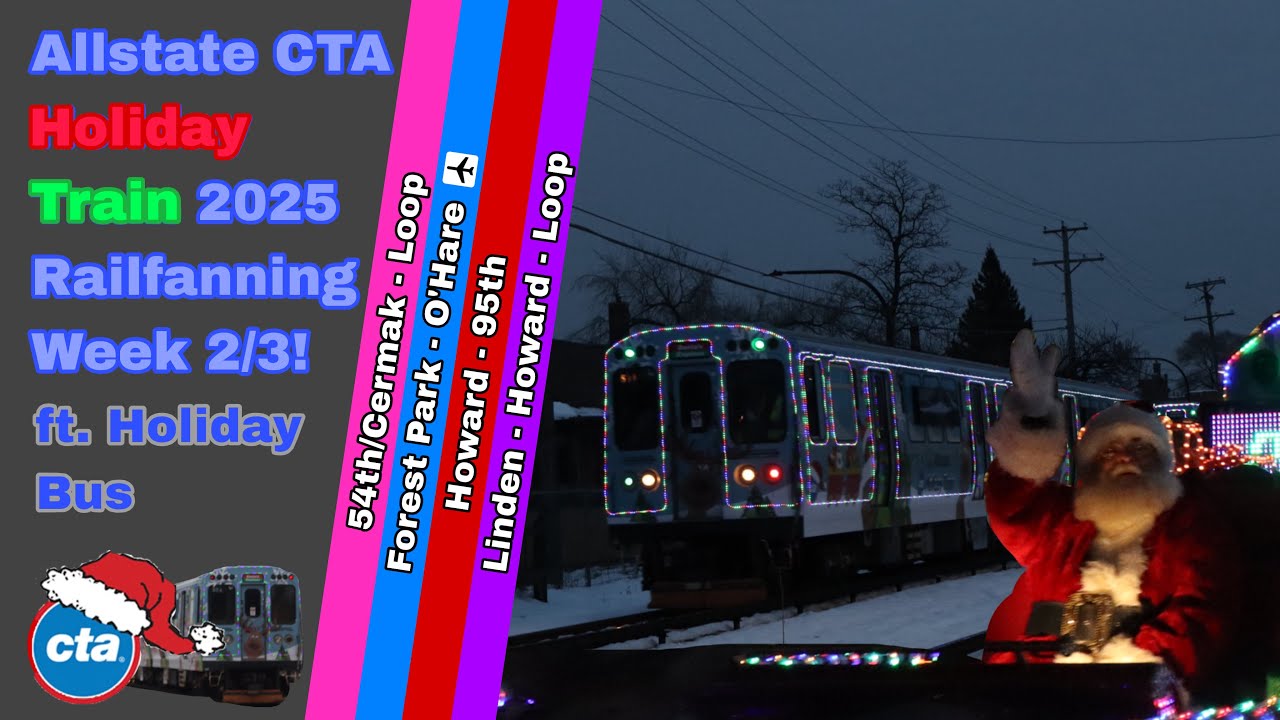 Allstate CTA Holiday Train 2025 action on the Pink, Blue, Red, and Purple Lines ft. Holiday Bus