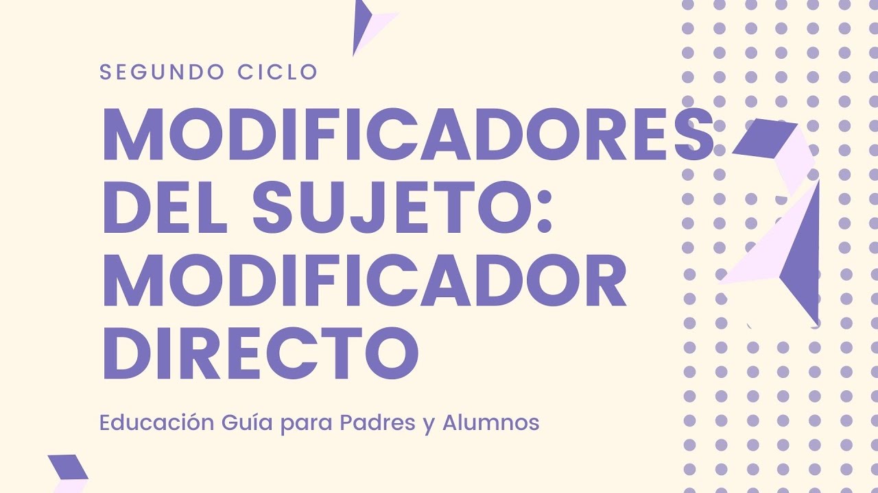 Modificador Directo - &iquest;C&oacute;mo reconocerlos?.