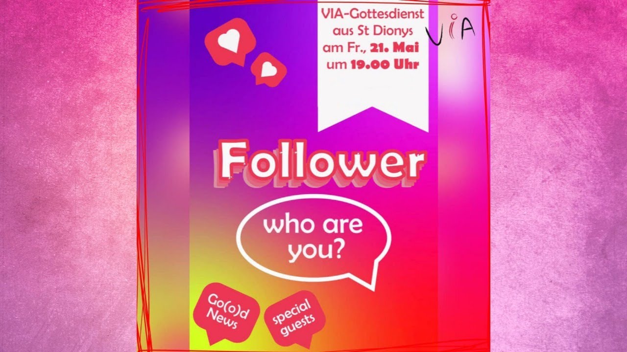 Follower - Via Gottesdienst