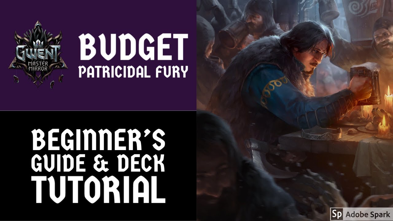 PATRICIDAL FURY - GWENT BEGINNER'S GUIDE & DECK TUTORIAL