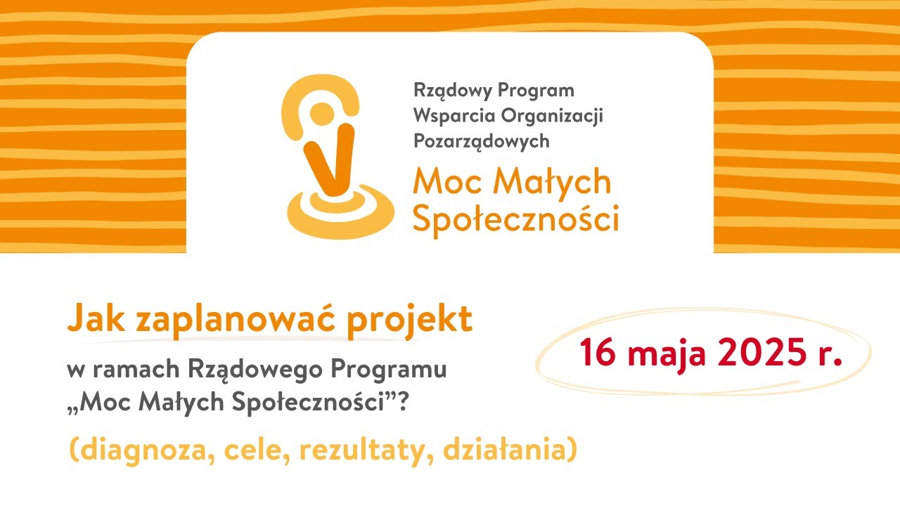 Jak zaplanować projekt w ramach Rządowego Programu Moc Małych Społeczności?