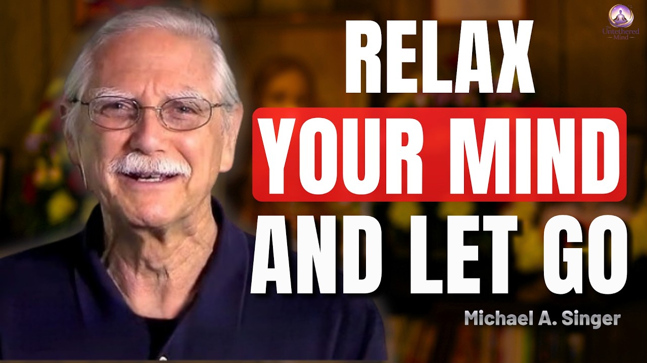 Let Go of Anxiety, Fear & Worry | Relax Your Mind Guided Meditation By Micheal A Singer