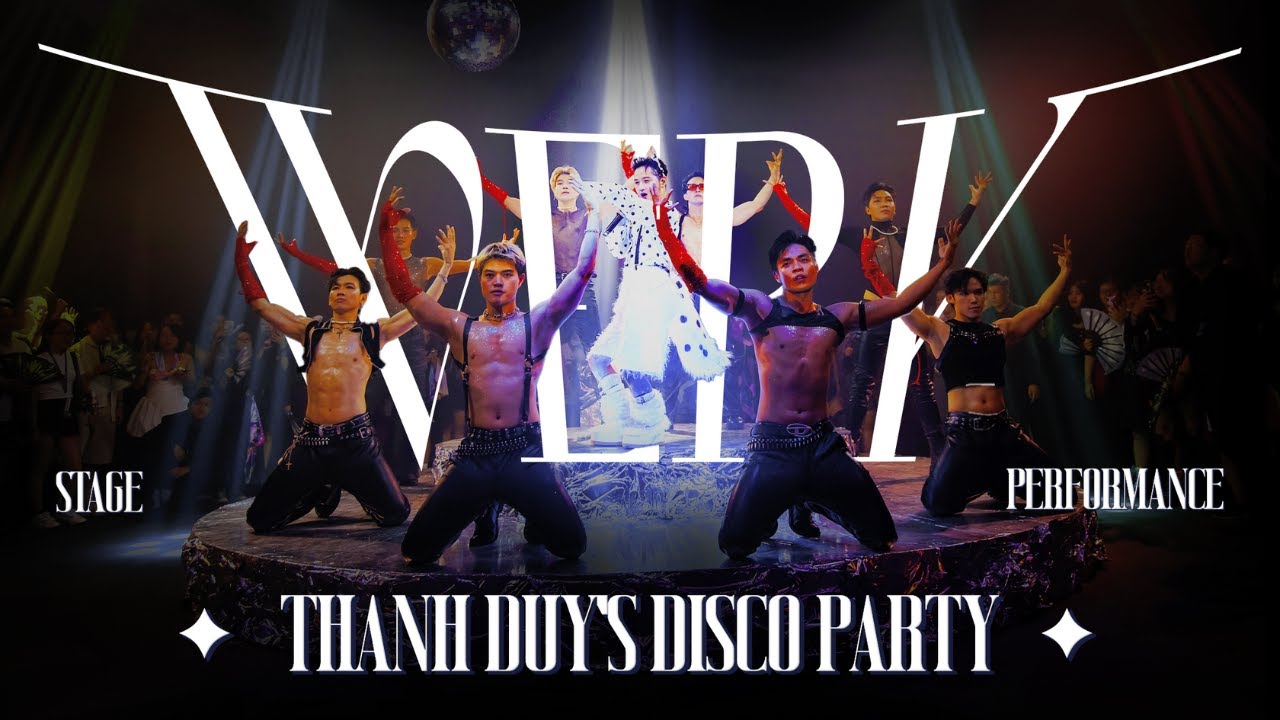 THANH DUY'S DISCO PARTY 2024: WERK | THANH DUY (Stage Performance)