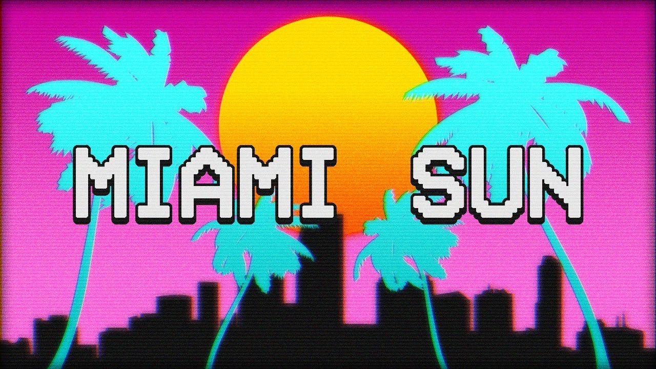 Miami Sun (Mashup)