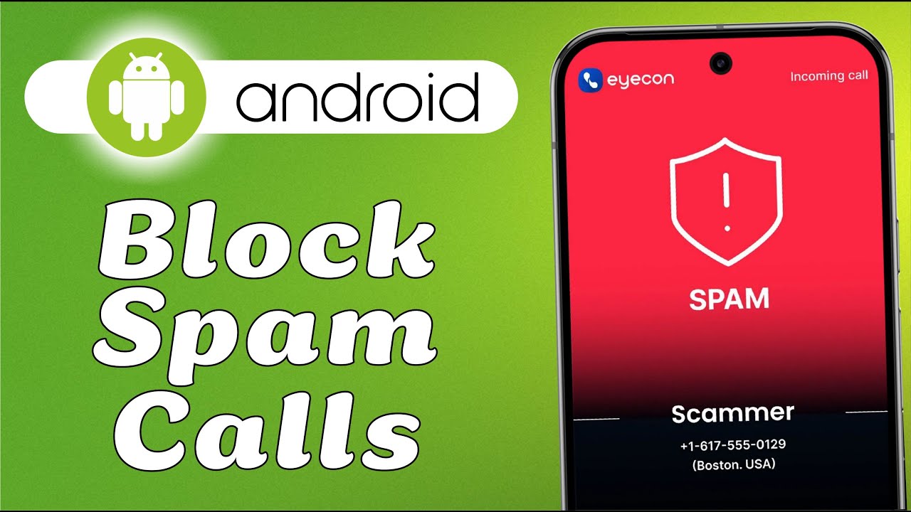 How to Block Spam Calls on Android