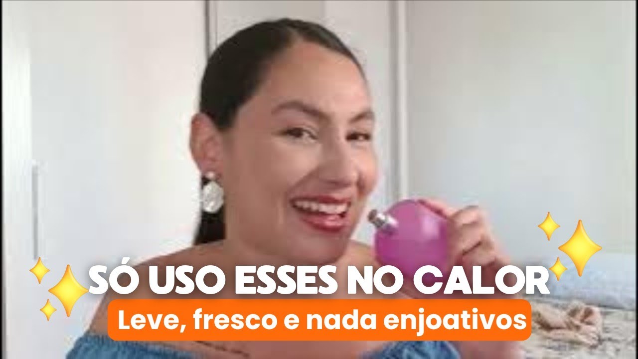 OS PERFUMES MAIS USADOS NO CALORÃO 