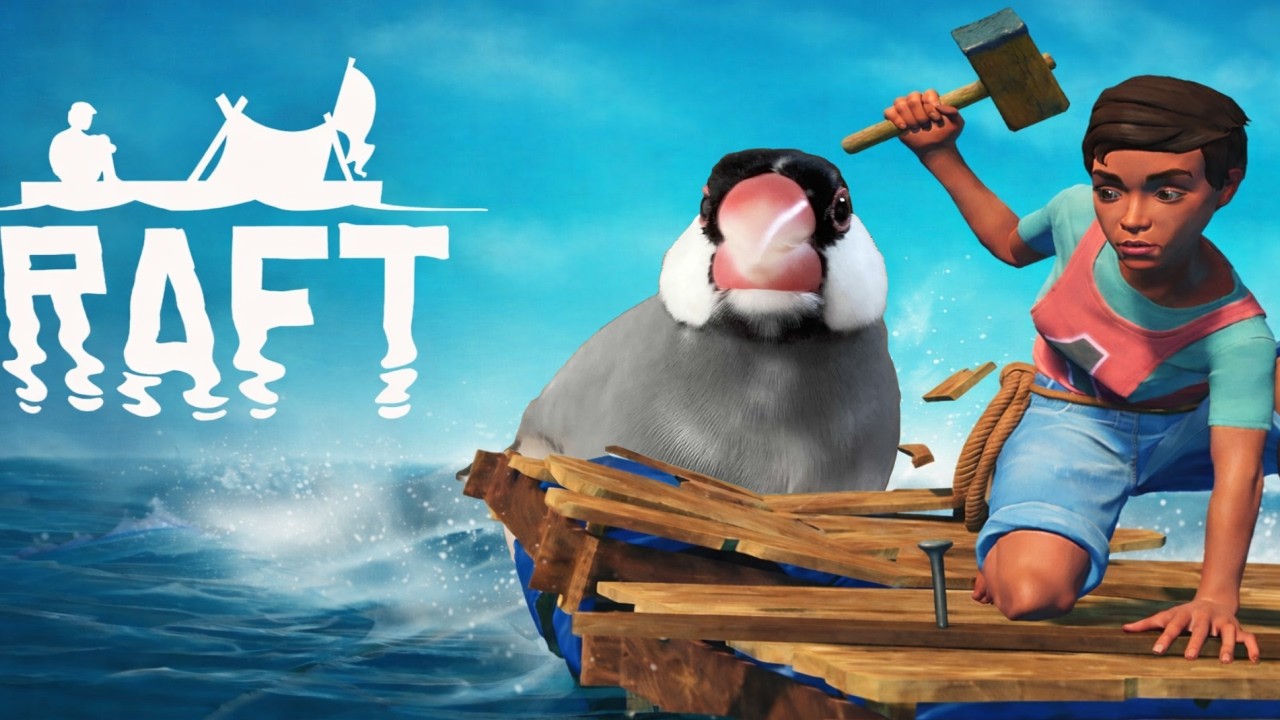 【Raft】いかだに流されながら雑談【雑談chatting】