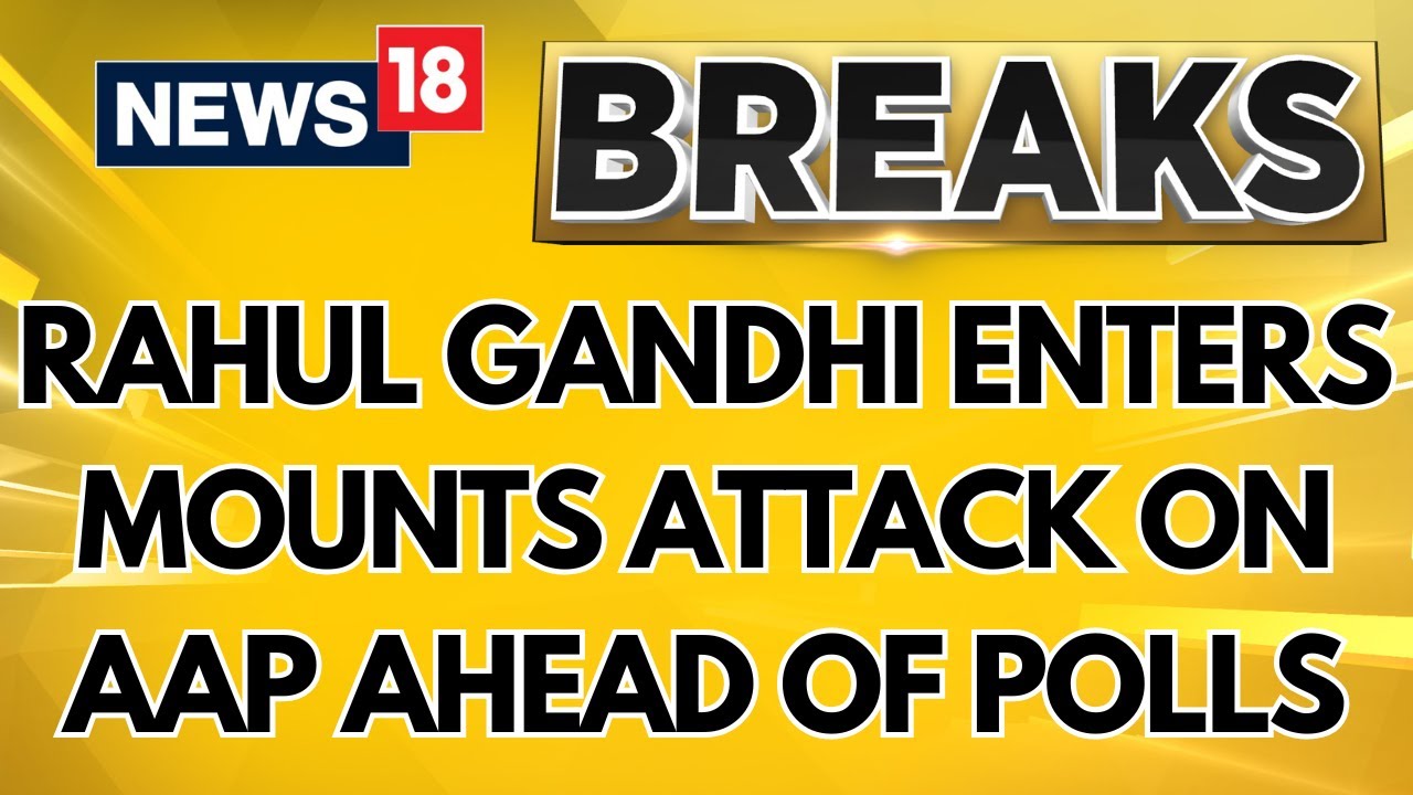 Delhi Election | Rahul Gandhi Enters Delhi Assembly Election Race By Mounting Attacks on AAP