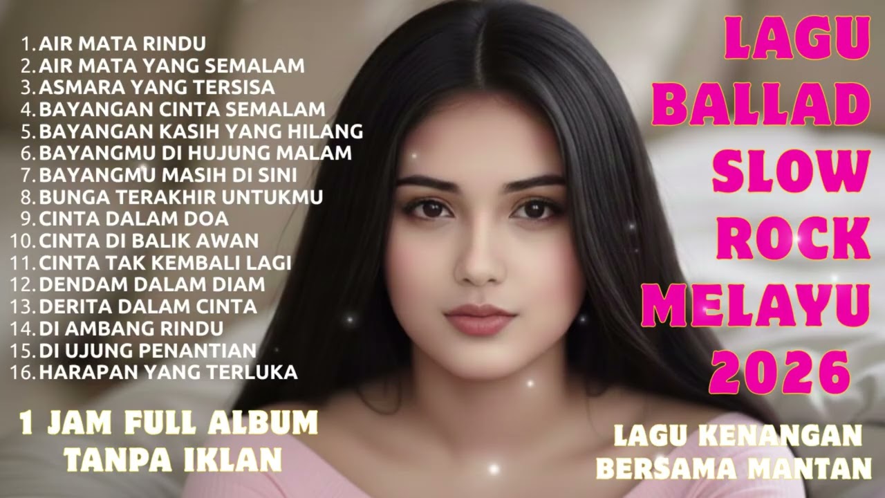 Lagu Bikin Nangis 😭 | Lagu Sedih Patah Hati 💔 Ballad Slow Rock Terbaru 2025 – Air Mata Rindu
