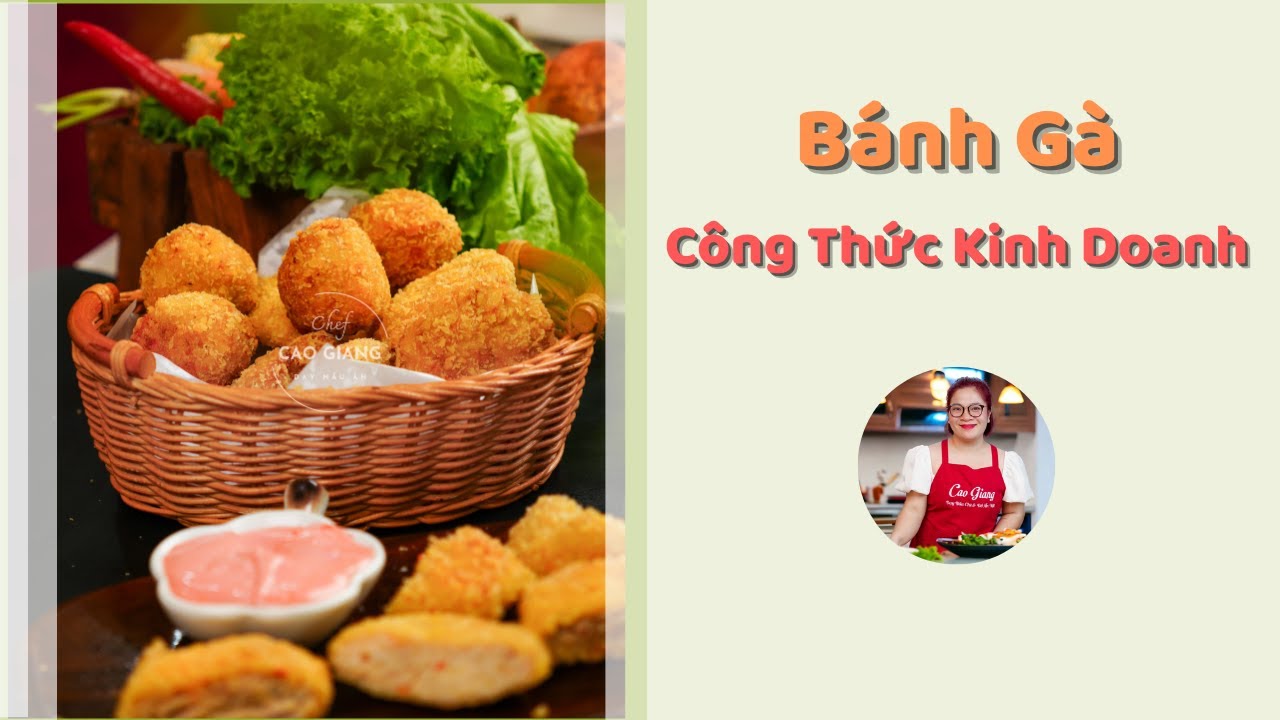 Hướng Dẫn Làm Bánh Gà Công Thức Kinh Doanh | Cao Giang