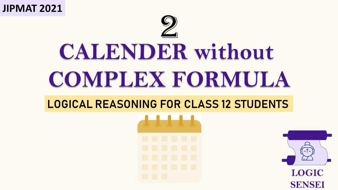 Calendar Logic without complex formula | Logical Reasoning for Class 12