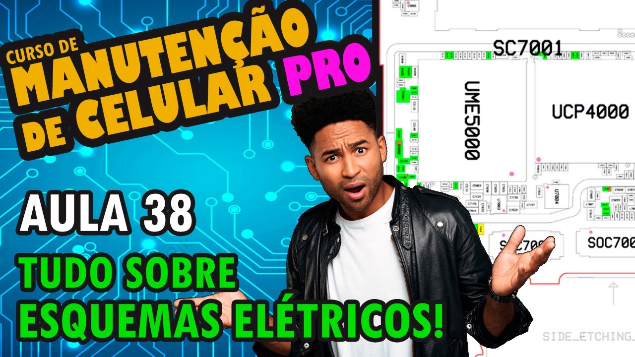 Aula 38 - Tudo sobre esquemas elétricos - Manutenção de celular