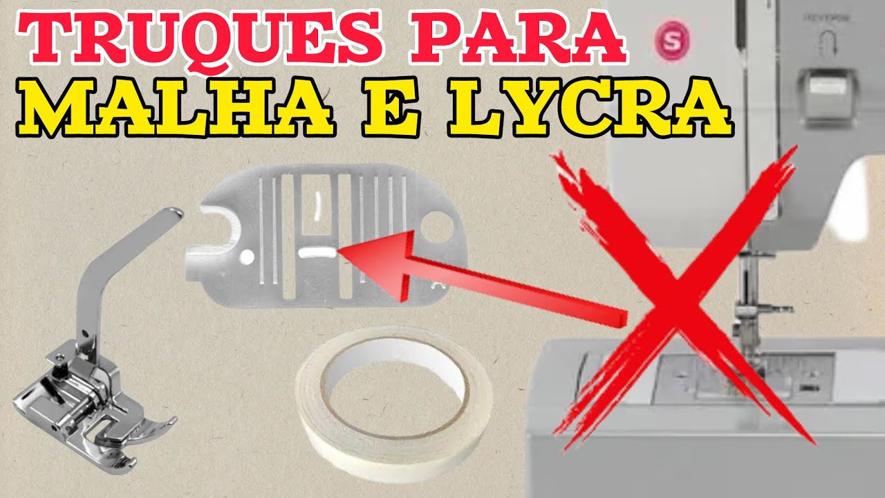 TRUQUE PARA COSTURAR TECIDO LYCRA MALHA ELASTANO