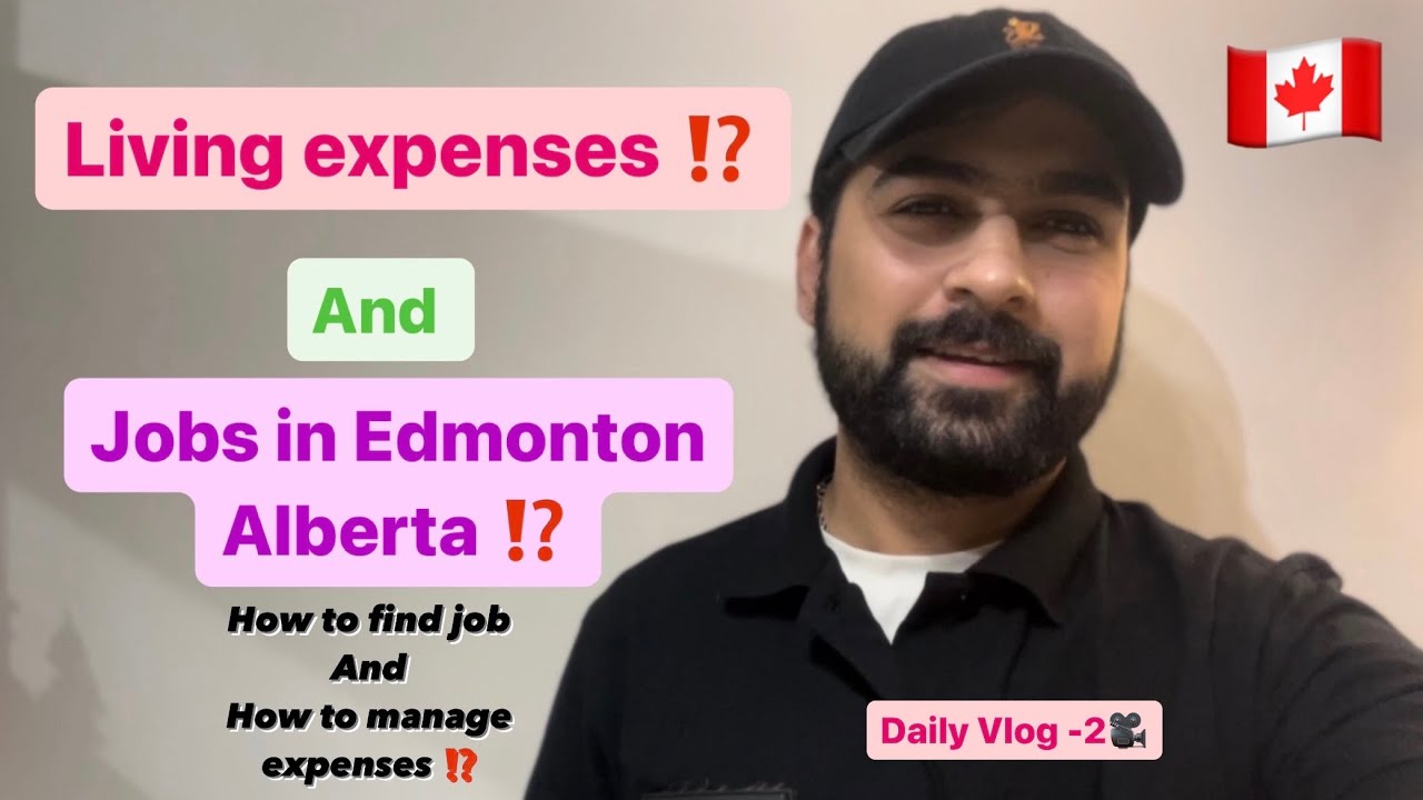 LIVING EXPENSES AND JOBS IN EDMONTON⁉️ ||ALBERTA🇨🇦 || INTERNATIONAL STUDENTS|| HOW TO MANAGE ⁉️||