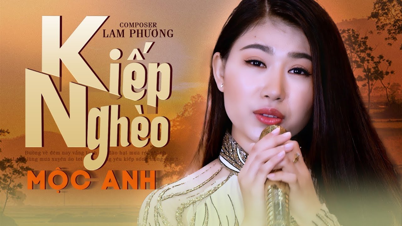 Kiếp Nghèo - Mộc Anh - Tuyển Tập Nhạc Bolero Nghe Cả Tháng Không Chán