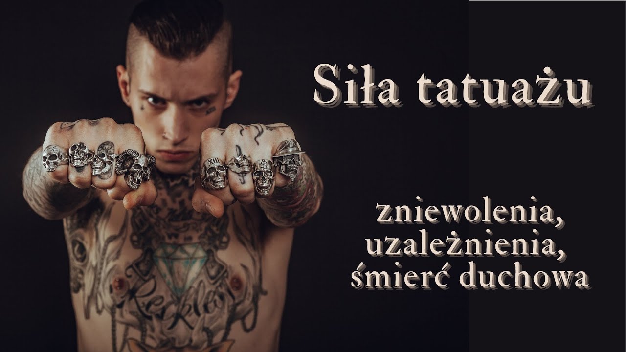 Siła Tatuażu (Uzależnienie, zniewolenie i śmierć duchowa).