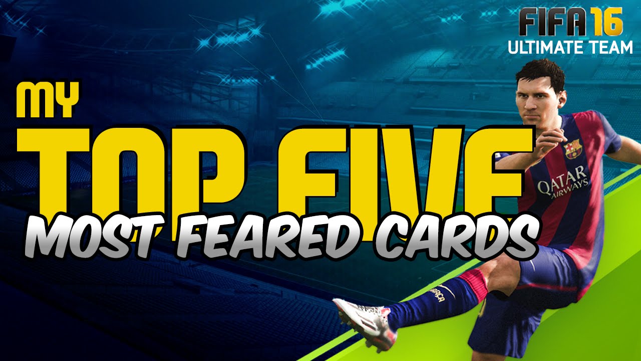FIFA 16 | MY TOP 5 MOST FEARED CARDS! | THE BEST IN FIFA 16 Ultimate Team #39