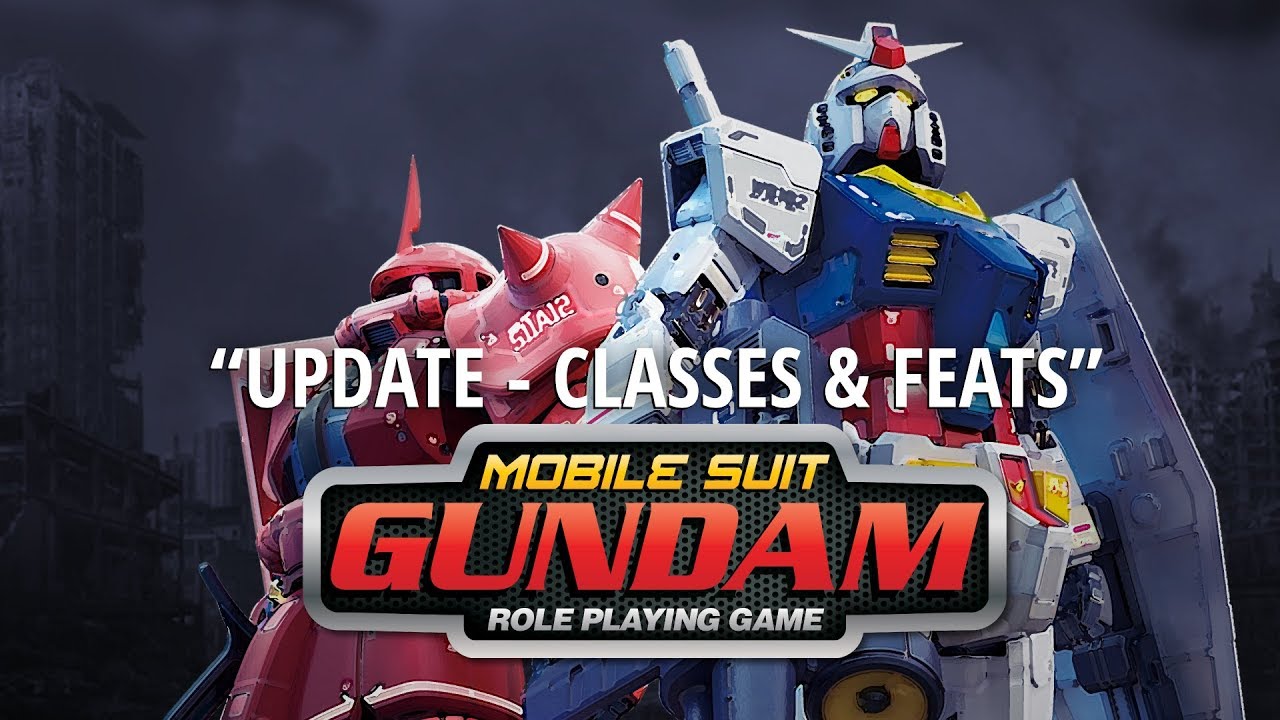 Mobile Suit Gundam Roleplaying Game - Classes & Feats Update