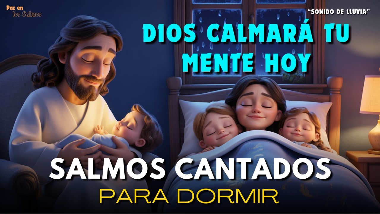 Ansiedad e Insomnio? Escucha estos Salmos y Descansa en la Paz de Dios esta Noche | Salmos Cantados