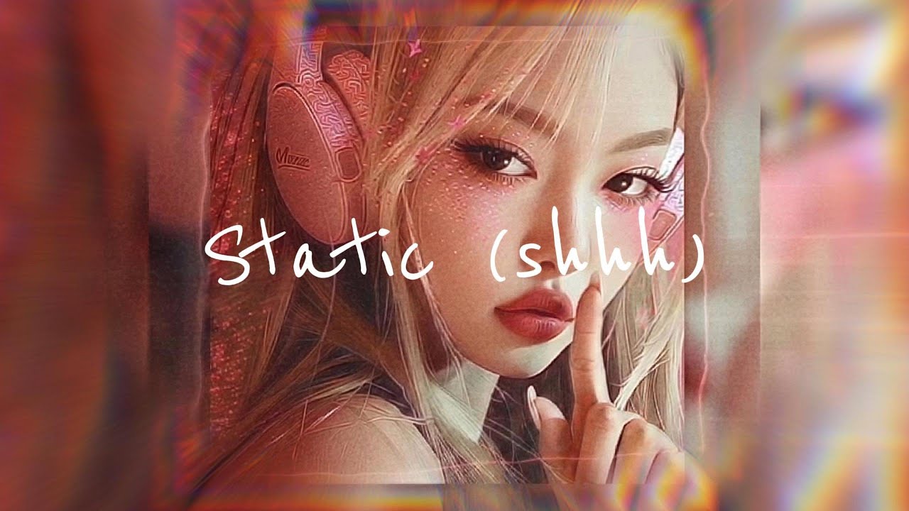 Hype GRL - Static (shhh) [ Lyric Video ]