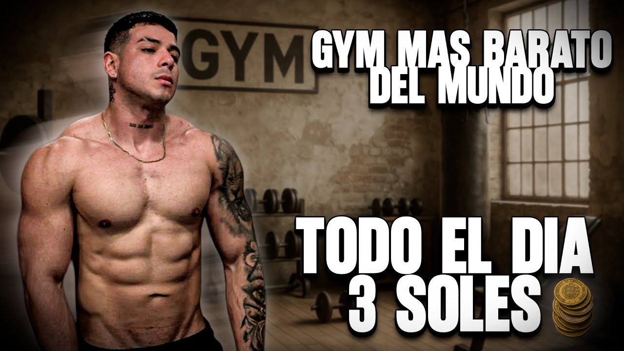 ENTRENÉ EN EL GIMNASIO MÁS BARATO DE PERÚ 🤯