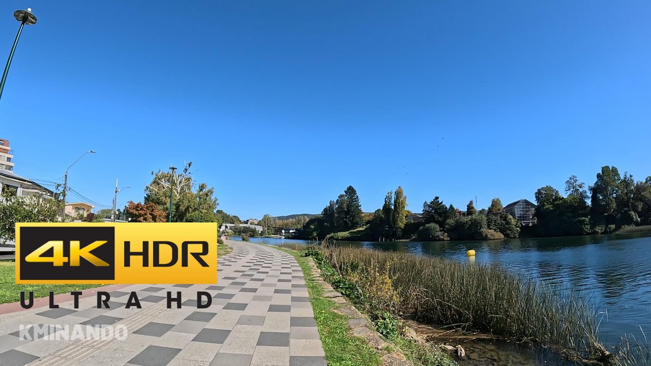 Valdivia  4K HDR   ASMR