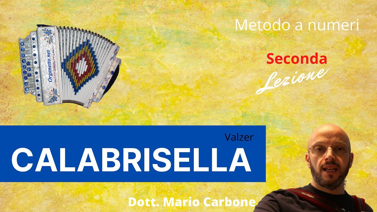 Lezione di organetto - Calabrisella -2a Lezione - Metodo a numeri del dott. Mario Carbone