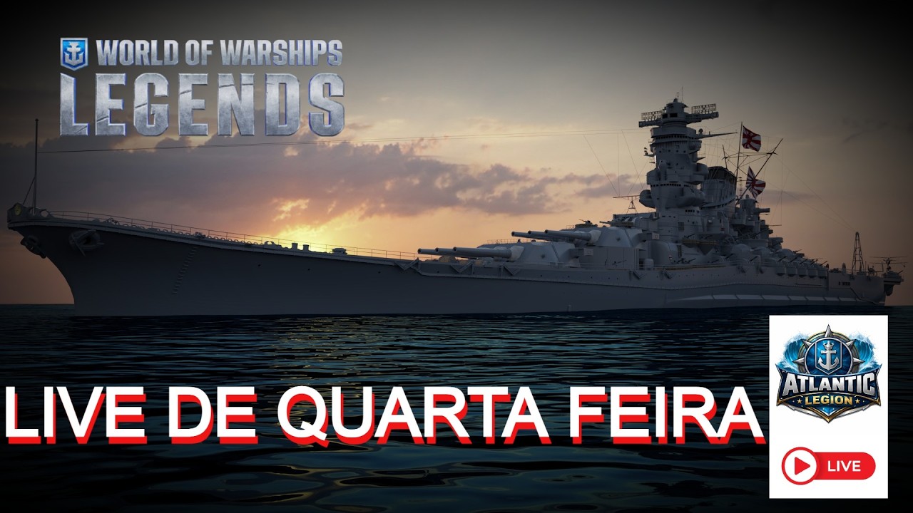 CC/Brazillian Community - WORLD OF WARSHIPS LEGENDS  ATLANTIC LEGION   04/03/2026 - Nova campanha!