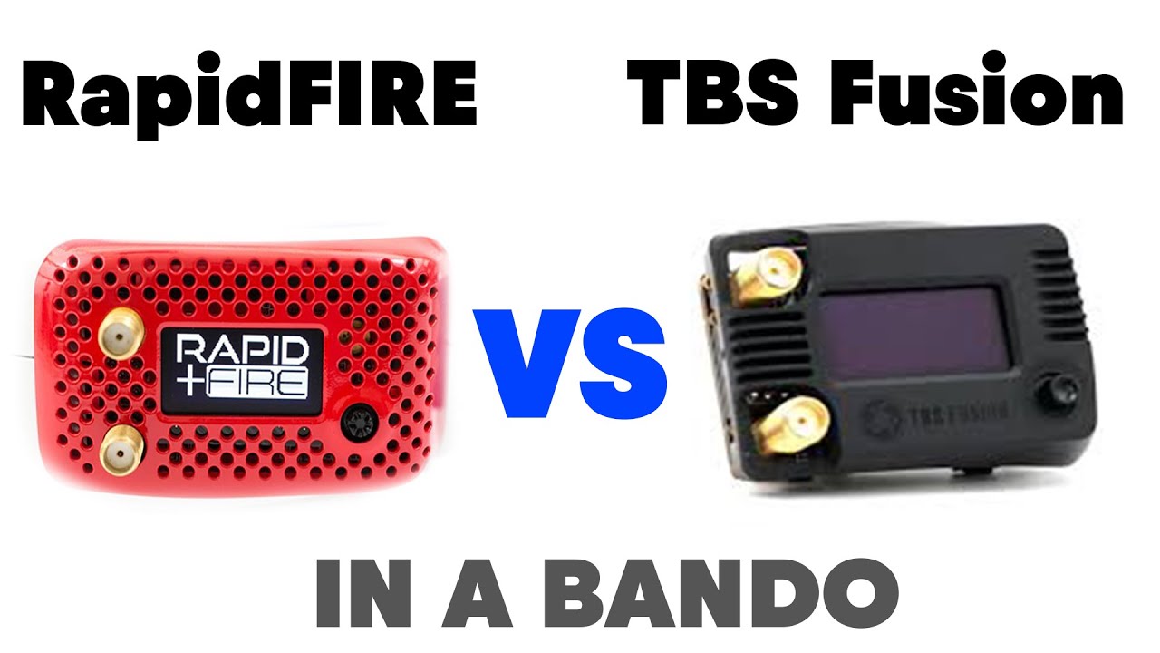 TBS Fusion VS RapidFIRE ?