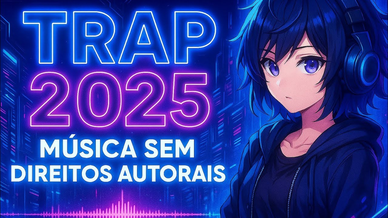 🔥 Trap 4 Beat 2025 | Música Sem Direitos Autorais 🎵 Uso Livre em Vídeos & Lives (ep neon )