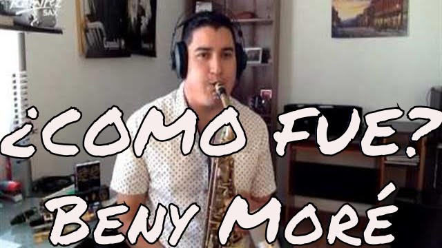 Saxofón Romántico - Como Fue - Beny Moré 🎷