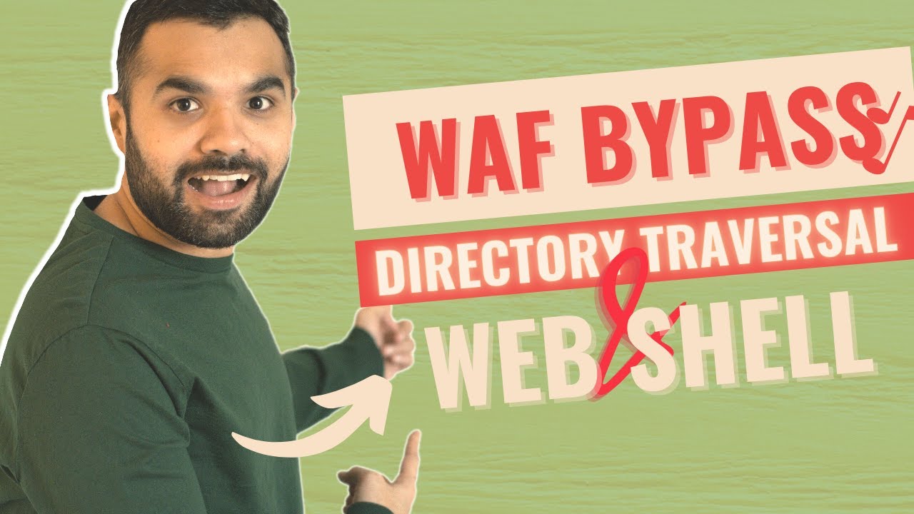 WAF Bypass | Directory Traversal and Web Shell | CyberSecurityTV