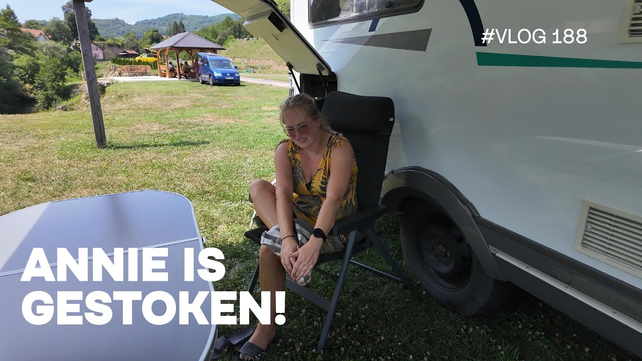 MET DE CAMPER IN BOSNIË | ANNIE IS GESTOKEN ! #188