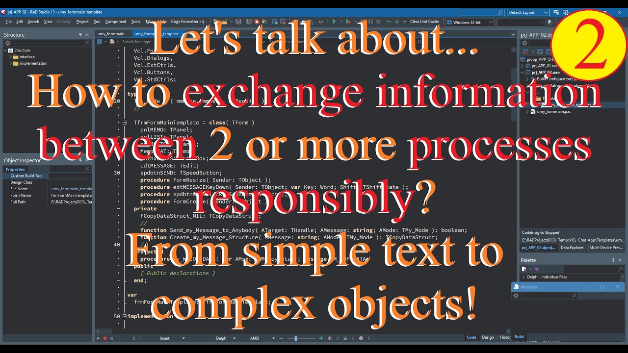Delphi: How to exchange information between 2 or more processes responsibly? Text or Object - 02