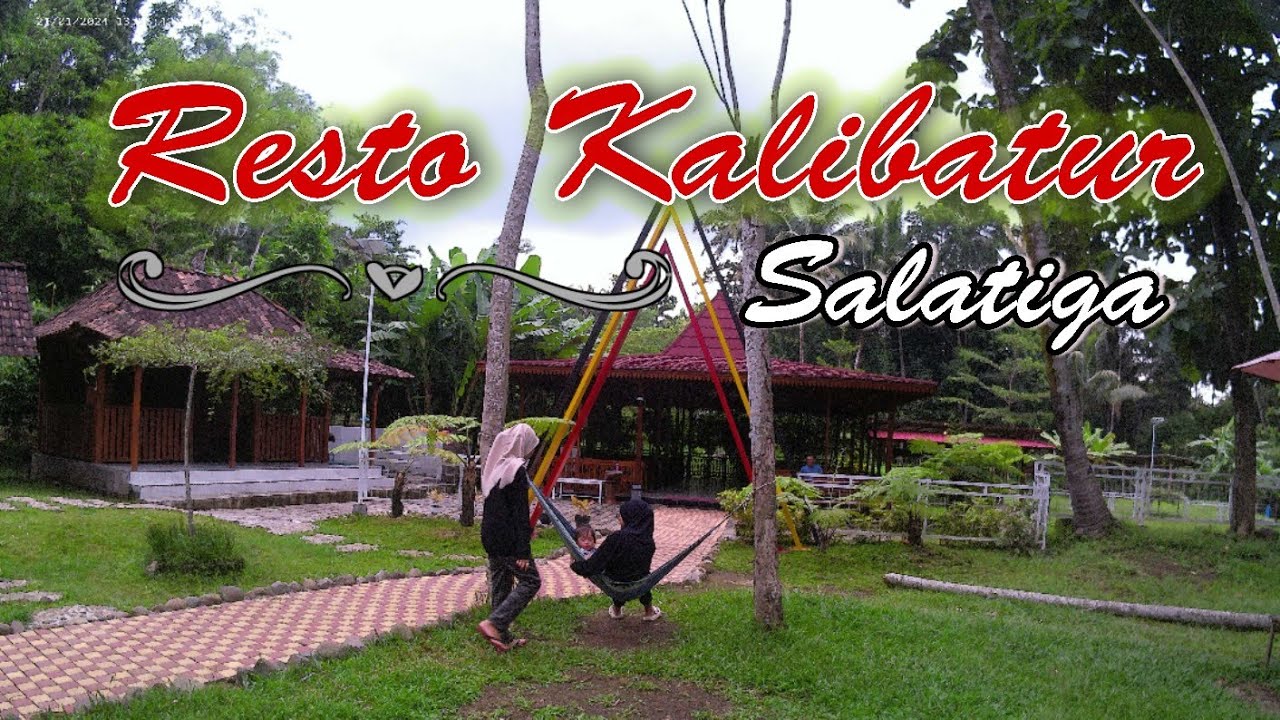 Resto Kalibatur Salatiga #kalibatur #RestoKaliBatur #Salatiga #youtuberngaliyan