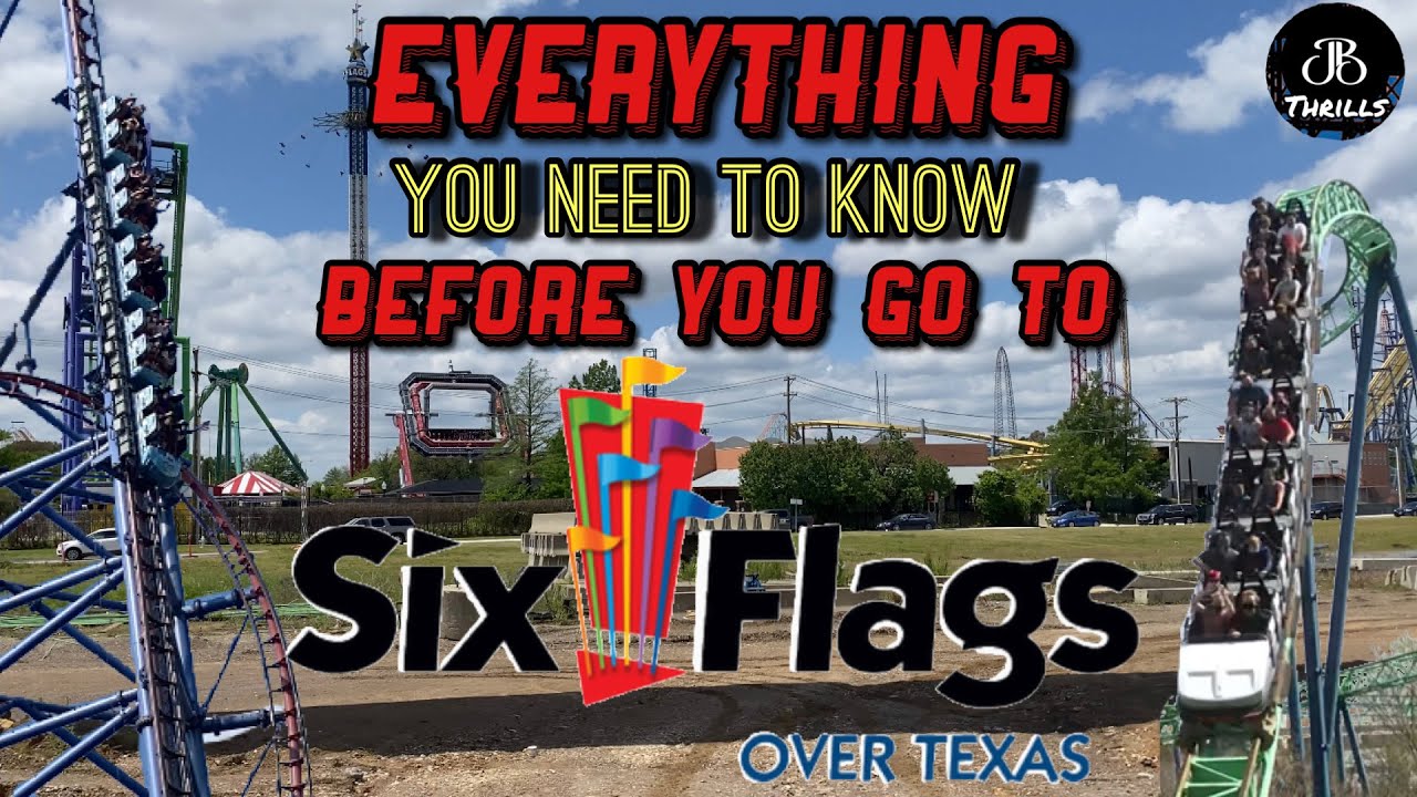 Everything You Need To Know Before You Go To Six Flags Over Texas