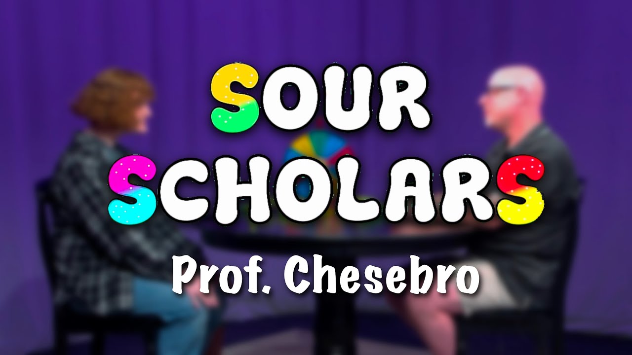 Professor Chesebro | Sour Scholars Episode 2