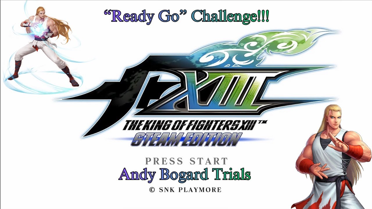 The King of Fighters XIII - Andy Bogard Trials 