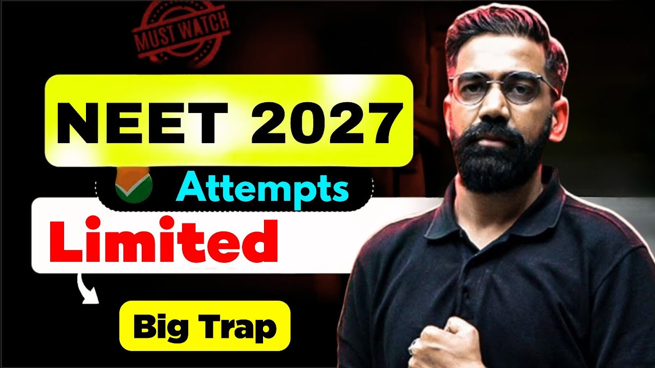 NEET 2027 : Limited ATTEMPTS 🚨 Reality or TRAP ⚠️ Truth No one Tells #nta #neet2027 