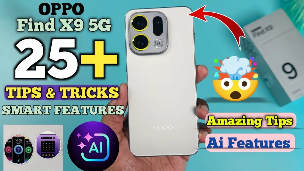 Более 25 лучших интеллектуальных функций Oppo Find X9 | Советы и рекомендации по использованию Op...
