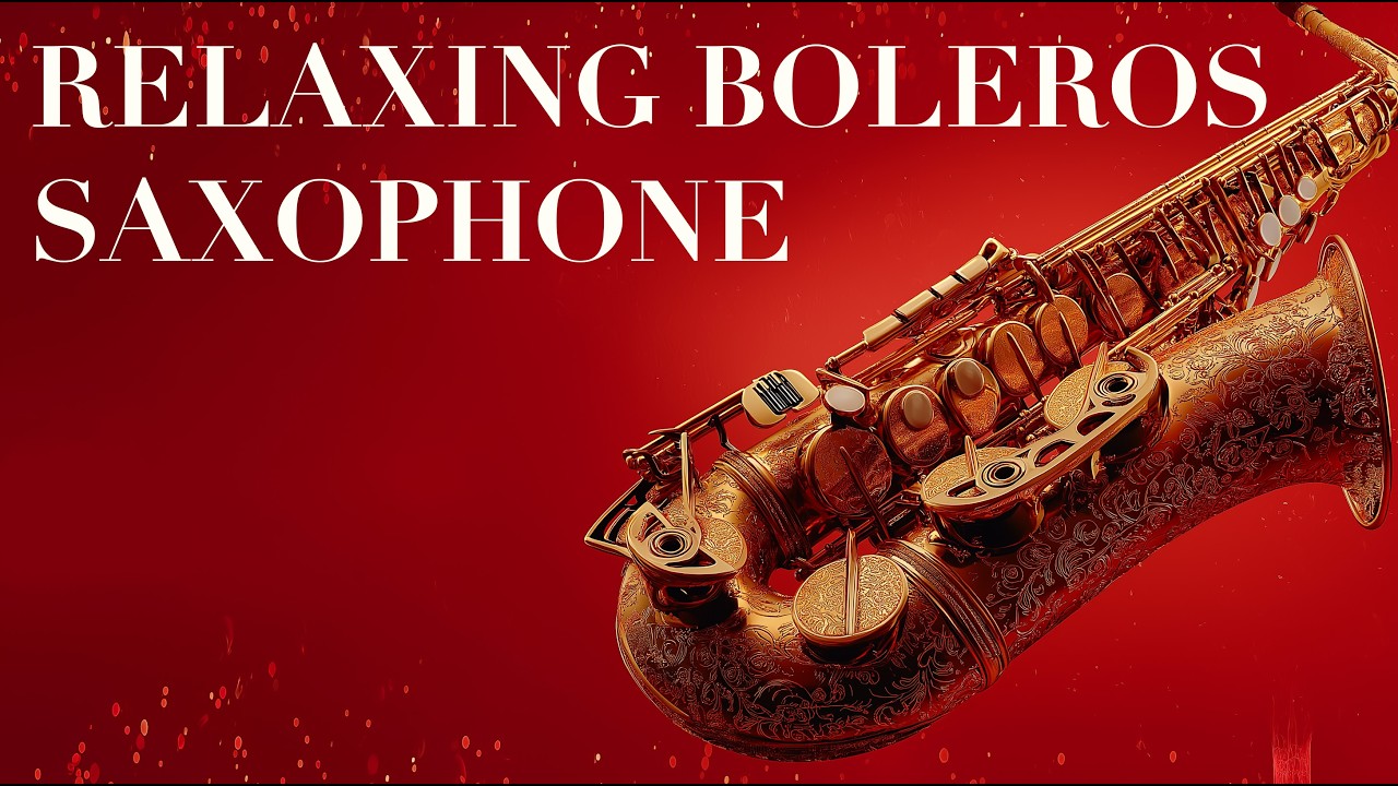 Boleros Románticos Instrumentales 🎷 Saxofón Relajante