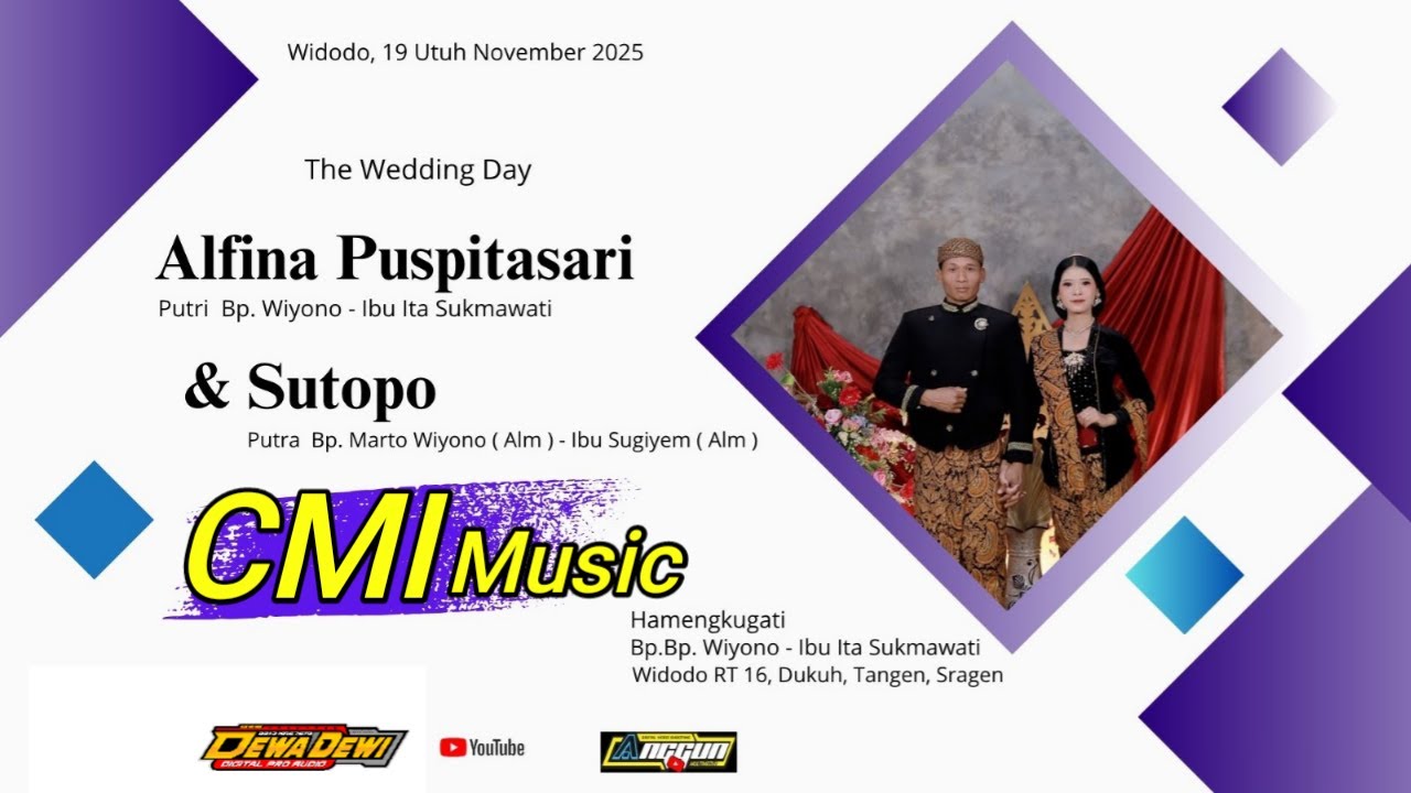 Live Wedding ALFINA & SUTOPO // CMI MUSIC // DEWA DEWI AUDIO // ANGGUN Shooting