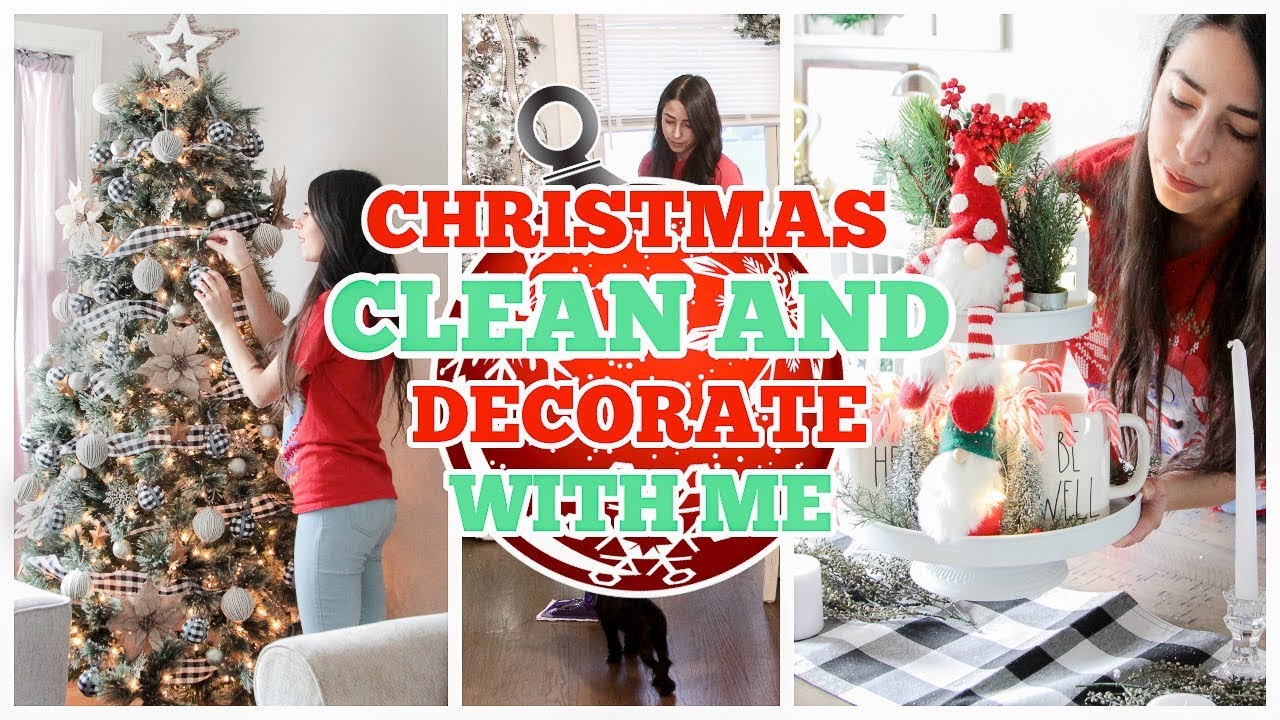 CLEAN & DECORATE WITH ME CHRISTMAS 2019