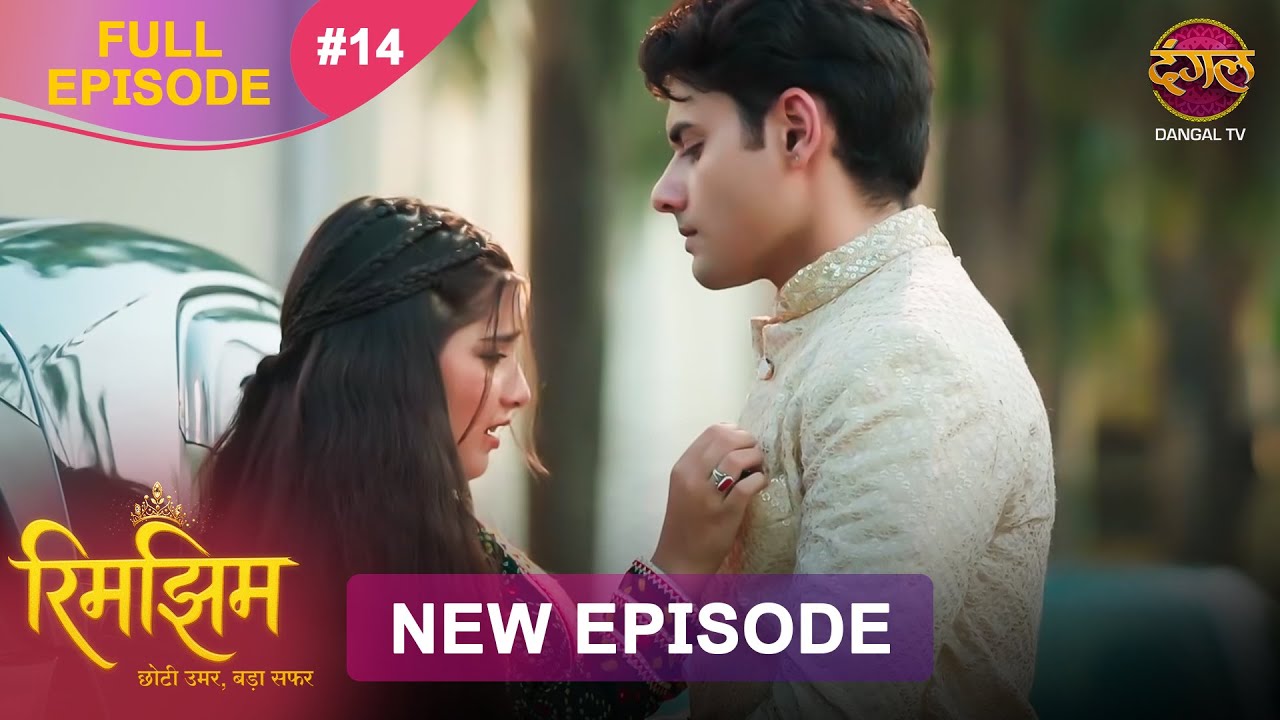 Rimjhim - Choti Umar Bada Safar | Full Episode 14 | 28 Oct 2025 | Full HD #Newepisode | Dangal TV