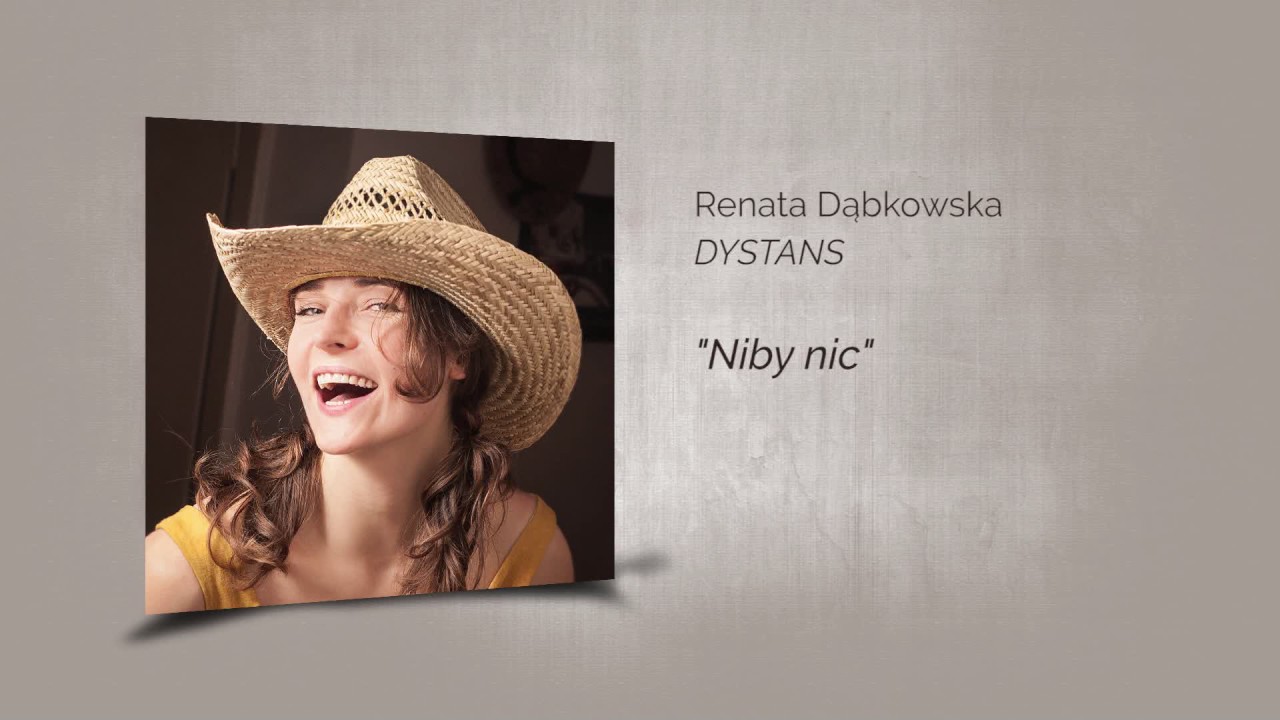 Renata Dąbkowska DYSTANS -  Niby nic (audio)
